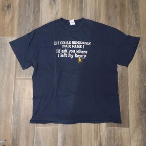 Vintage Y2K Funny Quote T Shirt If I could Remember your name